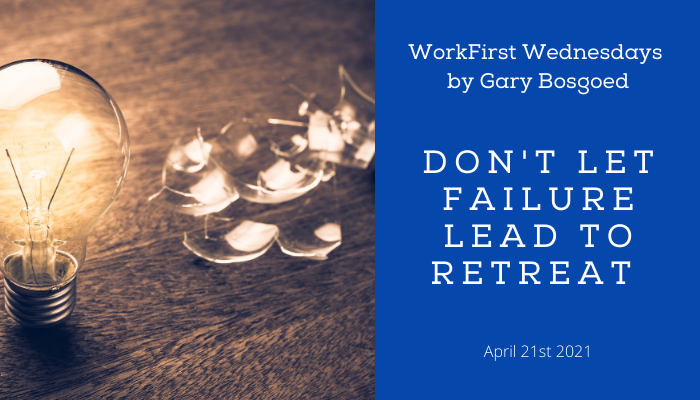 Read more about the article Don’t let failure lead to retreat